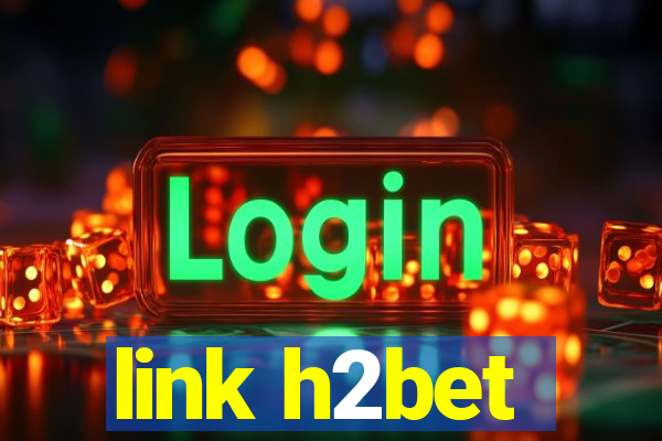 link h2bet